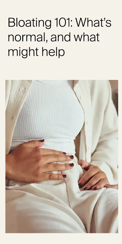 Bloating. What's normal, what's not