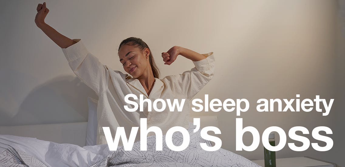 Show sleep anxiety who's boss