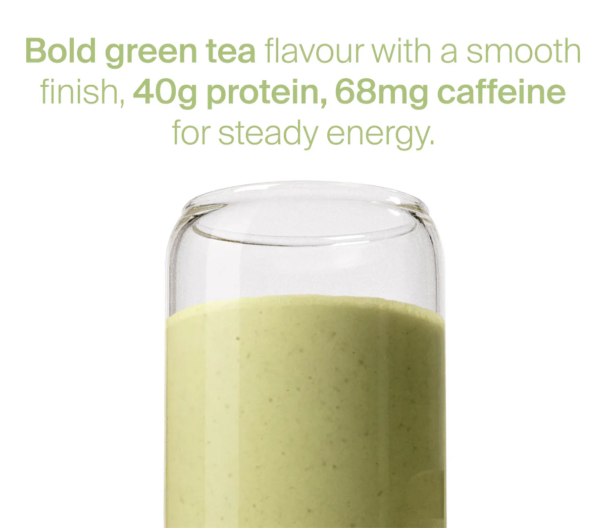 Bold green tea with a silky finish