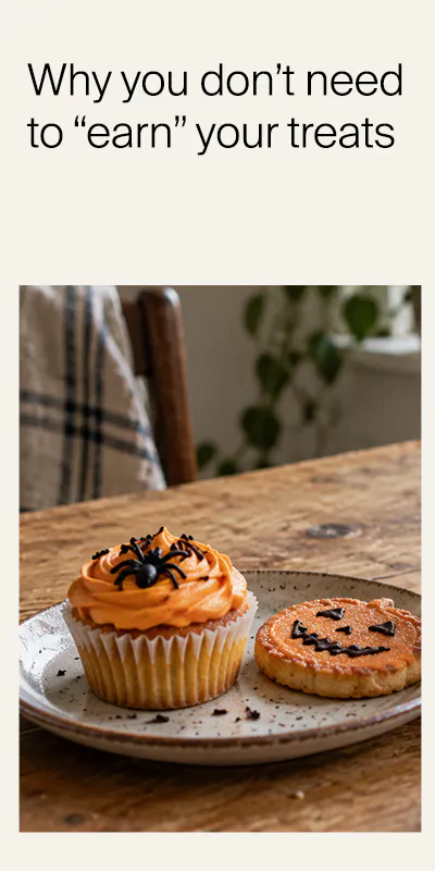 Why you don't need to earn your treats