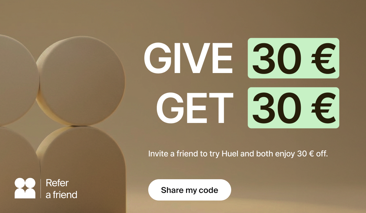 Invite a friend to try Huel and both enjoy 30 € off.