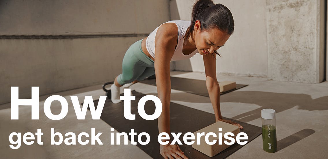 How to get back into exercise