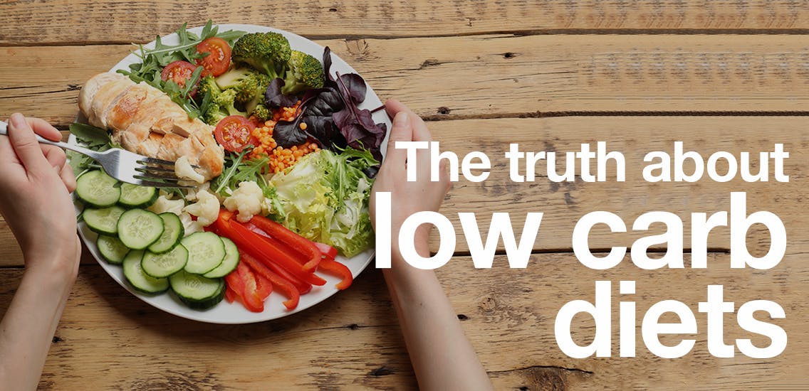 The truth about low carb diets