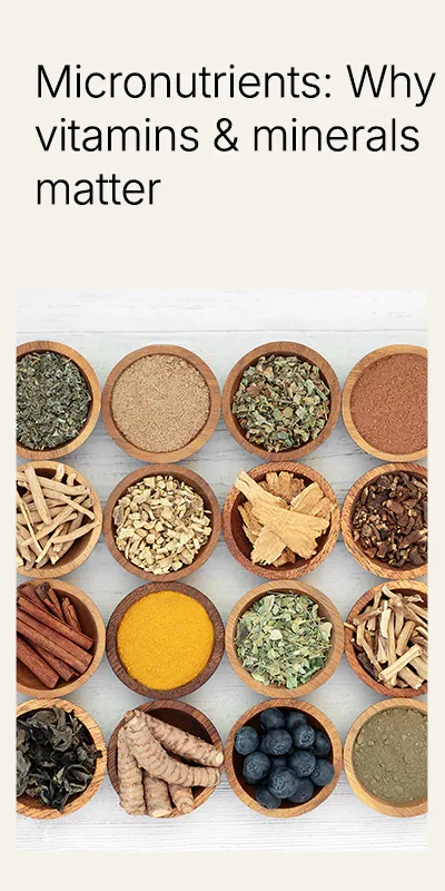 Micronutrients, Why they matter