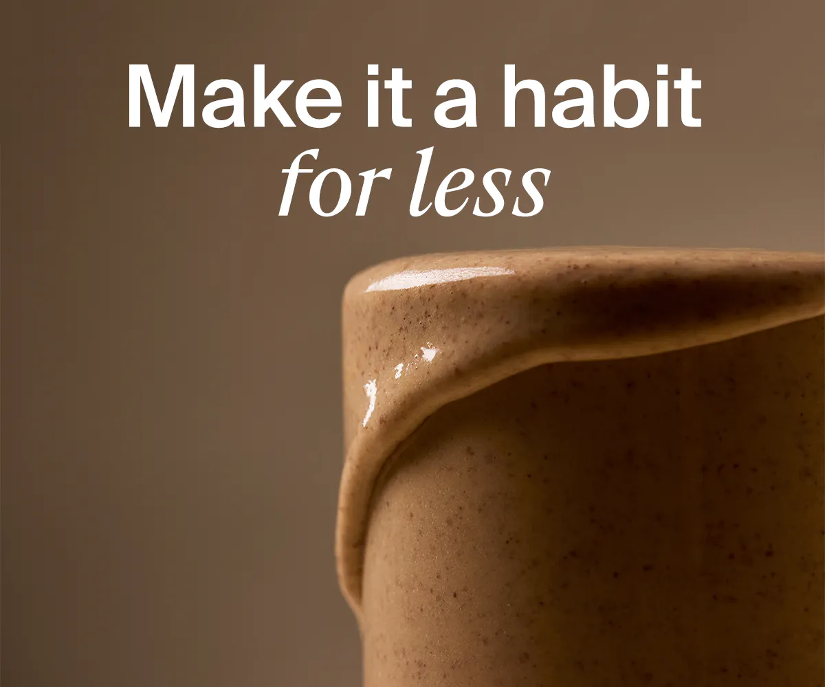Make it a habit for less