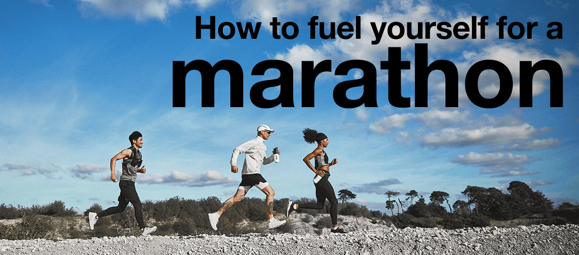 How to fuel yourself for a marathon