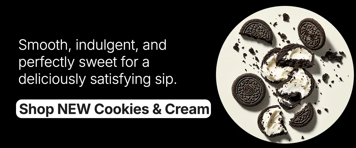 Shop NEW Cookies & Cream 